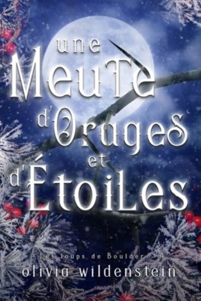 Cover for Olivia Wildenstein · Meute d'Orages et D'Étoiles (Bok) (2022)