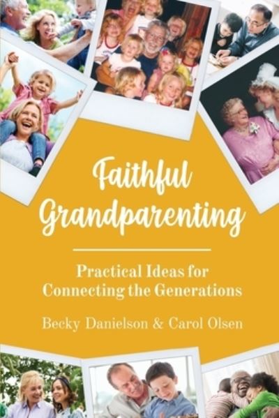 Cover for Becky Danielson · Faithful Grandparenting (Paperback Book) (2021)