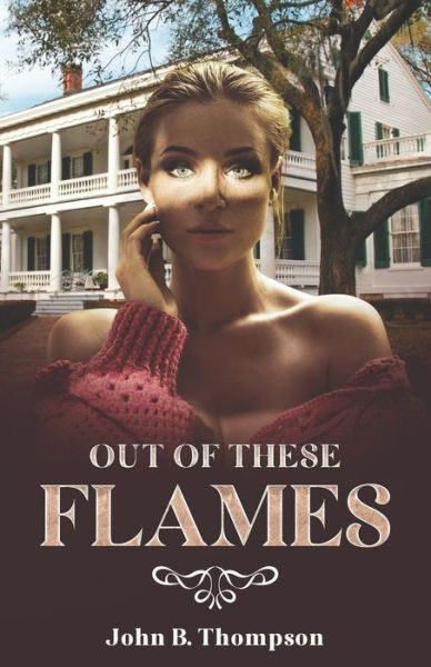 Cover for John B. Thompson · Out of These Flames (Paperback Book) (2021)