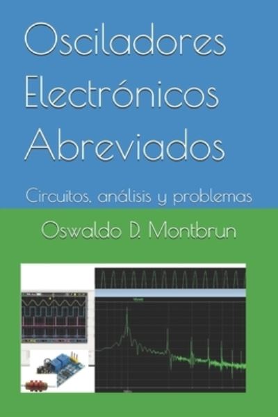 Cover for Oswaldo D Montbrun · Osciladores Electronicos Aberviados (Paperback Book) (2021)