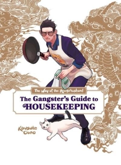 Cover for Laurie Ulster · The Way of the Househusband: The Gangster's Guide to Housekeeping - The Way of the Househusband: The Gangster's Guide to Housekeeping (Hardcover Book) (2023)