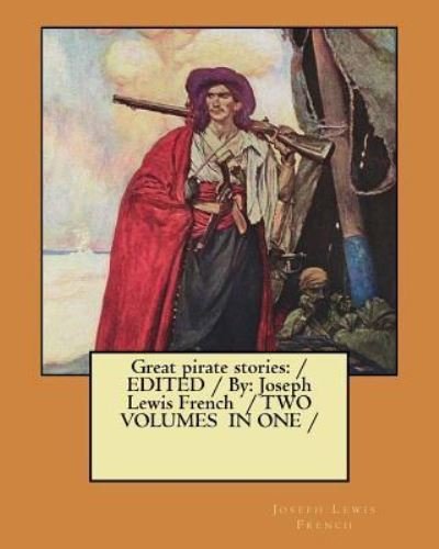 Cover for Joseph Lewis French · Great pirate stories (Paperback Book) (2017)