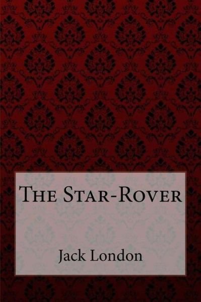 Cover for Jack London · The Star-Rover Jack London (Taschenbuch) (2017)