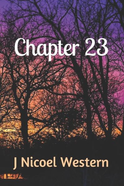 Cover for J Nicoel Western · Chapter 23 (Paperback Book) (2018)