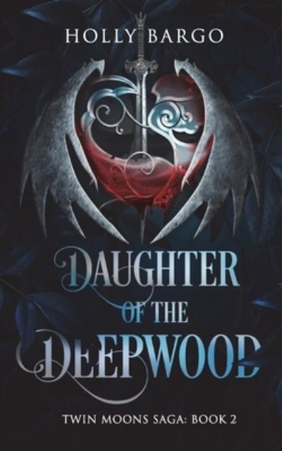 Cover for Amazon Digital Services LLC - KDP Print US · Daughter of the Deepwood (Paperback Book) (2018)