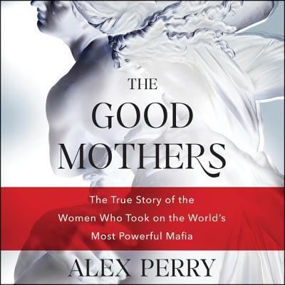 Cover for Alex Perry · The Good Mothers (CD) (2018)