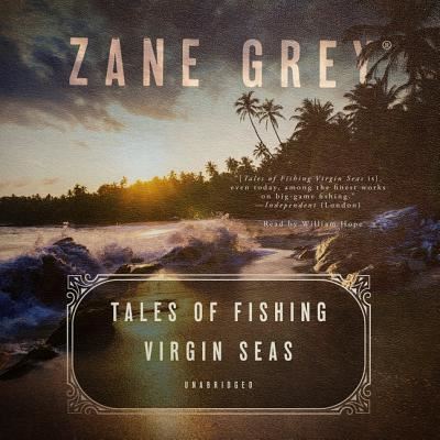 Cover for Zane Grey · Tales of Fishing Virgin Seas (CD) (2019)