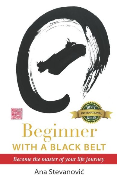 Cover for Ana Stevanovic · Beginner with a Black Belt (Paperback Book) (2020)