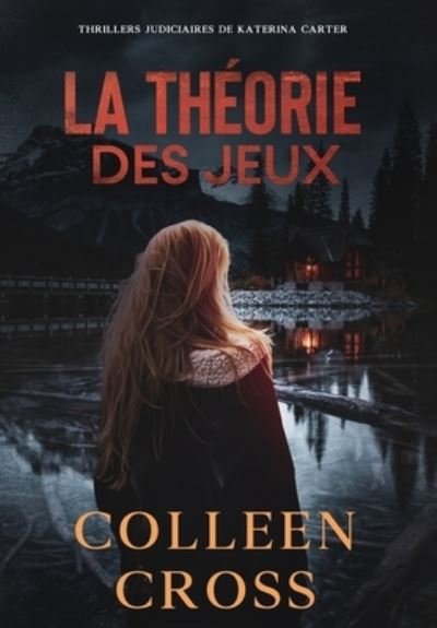 Cover for Colleen Cross · La theorie des jeux (Hardcover Book) (2024)