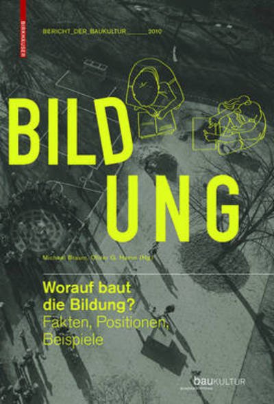 Worauf Baut Die Bildung -  - Livres - DE GRUYTER - 9783034603584 - 9 avril 2010