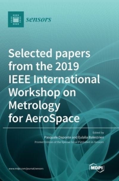 Cover for Pasquale Daponte · Selected papers from the 2019 IEEE International Workshop on Metrology for AeroSpace (Hardcover Book) (2021)
