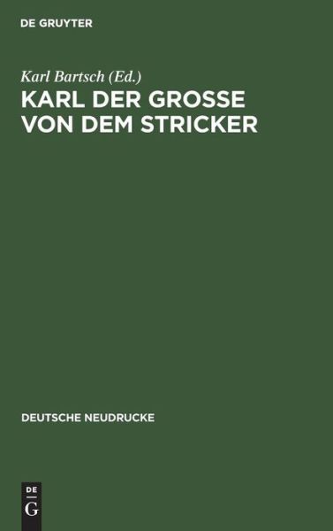 Cover for Karl Bartsch · Karl der Grosse von dem Stricker (Book) (1965)