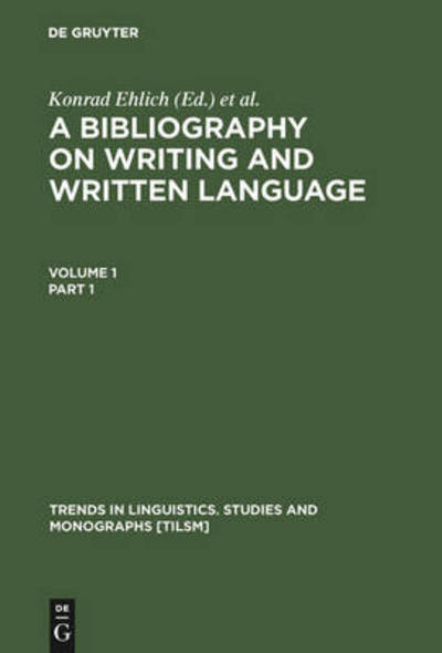 Cover for Florian Coulmas · A Bibliography on Writing and Written Language - Trends in Linguistics. Studies and Monographs [TiLSM] (Hardcover Book) [Reprint 2011 edition] (1996)