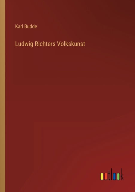 Cover for Budde Karl Budde · Ludwig Richters Volkskunst (Paperback Book) (2022)