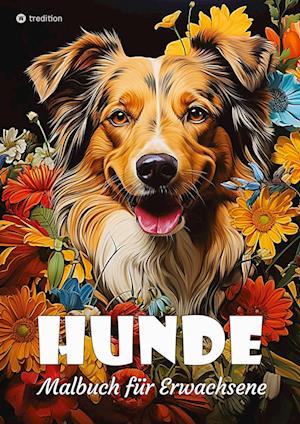Cover for Beau Barkside · Hunde Malbuch für Erwachsene - Süße Hunde zum Ausmalen - Malbuch Hunde für Entspannung &amp; Anti-Stress (Bog) (2024)