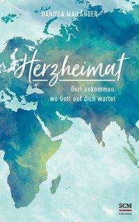Cover for Mailänder · Herzheimat (Book)