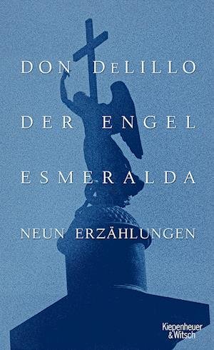 Cover for Don Delillo · Delillo:der Engel Esmeralda (Bog)