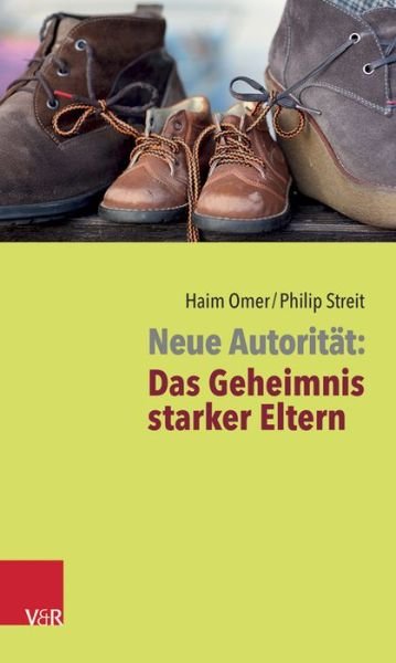 Cover for Haim Omer · Neue Autoritat: Das Geheimnis starker Eltern (Taschenbuch) (2019)