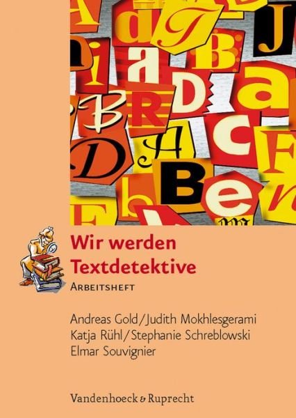 Cover for Andreas Gold · Wir Werden Textdetektive: Arbeitsheft (Paperback Bog) [3 Csm Wkb edition] (2009)