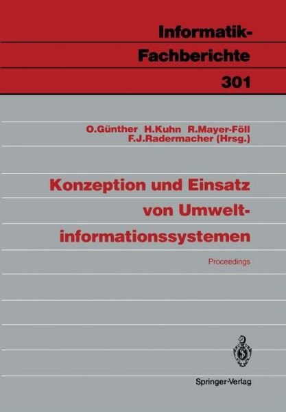 Cover for Ga1/4nther, Oliver · Konzeption und Einsatz von Umweltinformationssystemen - Informatik-Fachberichte / Subreihe Kunstliche Intelligenz (Paperback Bog) (1992)