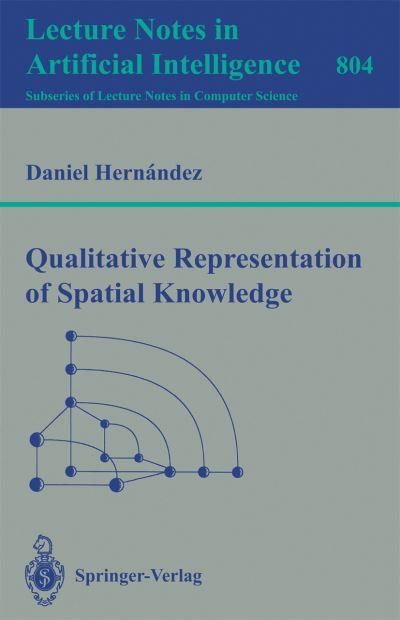 Cover for Daniel Hernandez · Qualitative Representation of Spatial Knowledge - Lecture Notes in Computer Science (Paperback Bog) (1994)
