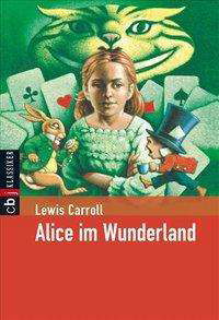 Cbj Tb.22258 Caroll:alice Im Wunderland - Lewis Caroll - Books -  - 9783570222584 - 