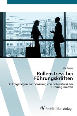 Cover for Berger · Rollenstress bei Führungskräften (Book) (2012)