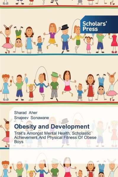 Cover for Snajeev Sonawane · Obesity and Development (Taschenbuch) (2012)