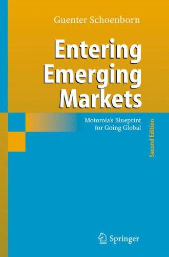 Cover for Guenter Schoenborn · Entering Emerging Markets: Motorola's Blueprint for Going Global (Paperback Book) [Softcover reprint of hardcover 2nd ed. 2006 edition] (2010)