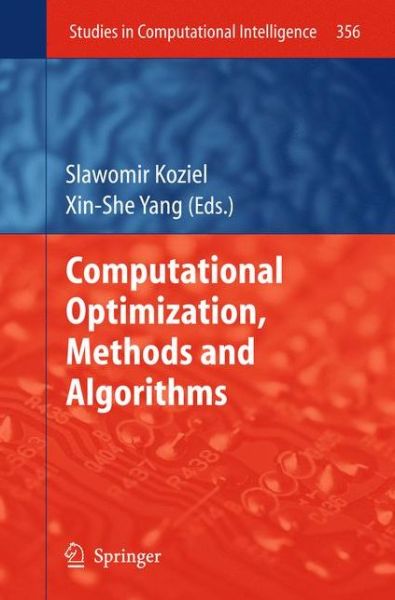 Cover for Slawomir Koziel · Computational Optimization, Methods and Algorithms - Studies in Computational Intelligence (Hardcover Book) [2011 edition] (2011)