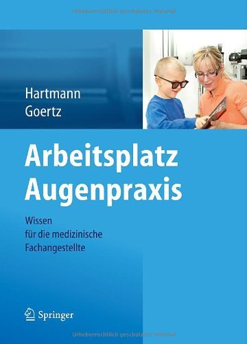 Cover for Hartmann · Arbeitsplatz Augenpraxis (Book) [German, 2013 edition] (2013)