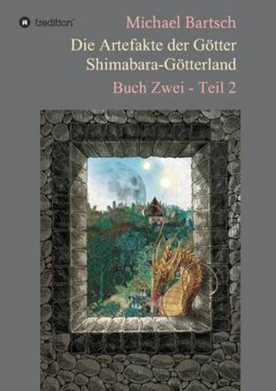 Cover for Michael Bartsch · Die Artefakte Der Gotter - Shimabara-gotterland (Paperback Book) (2015)