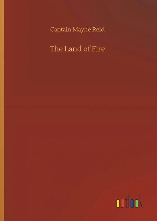 Cover for Reid · The Land of Fire (Bok) (2018)