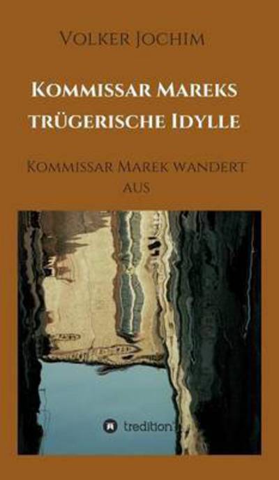 Cover for Jochim · Kommissar Mareks trügerische Idy (Buch) (2016)