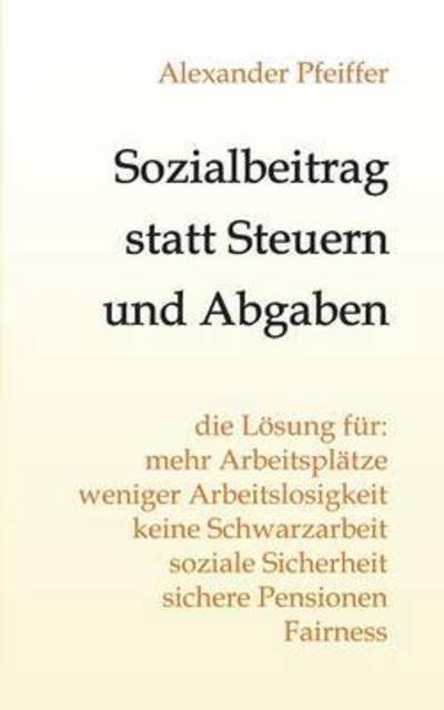 Cover for Pfeiffer · Sozialbeitrag statt Steuern un (Book) (2016)