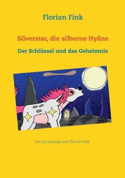 Cover for Florian Fink · Silverstar, Die Silberne Hyane (Pocketbok) [German edition] (2021)