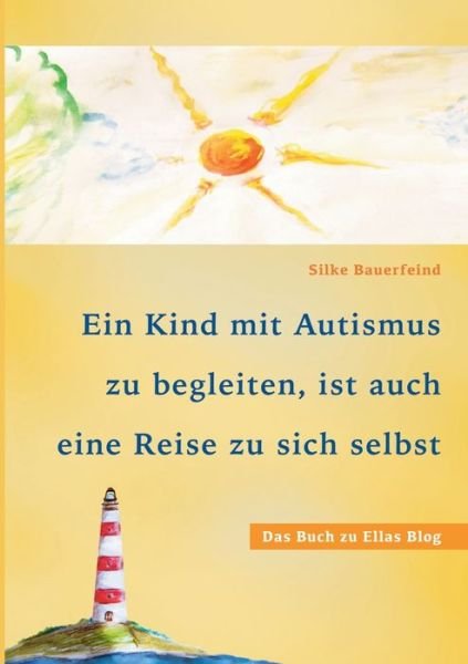 Cover for Bauerfeind · Ein Kind mit Autismus zu beg (Book) (2019)
