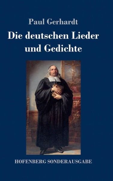 Die deutschen Lieder und Gedic - Gerhardt - Bøger -  - 9783743712584 - 7. maj 2017