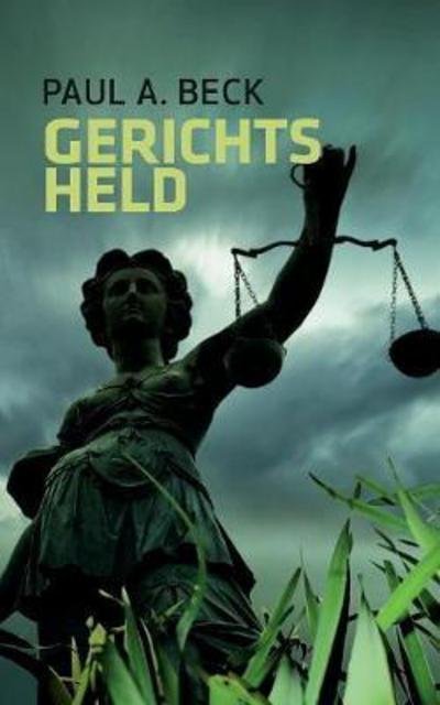 Gerichtsheld - Beck - Libros -  - 9783744827584 - 11 de septiembre de 2017