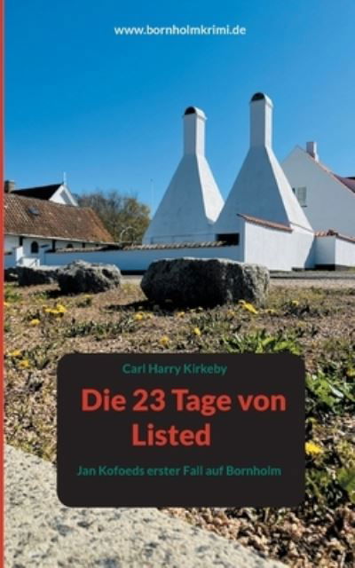 Cover for Carl Harry Kirkeby · Die 23 Tage von Listed (Book) (2023)