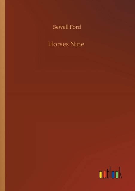 Cover for Sewell Ford · Horses Nine (Paperback Book) (2020)