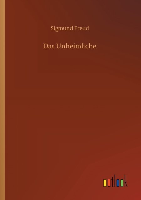 Cover for Sigmund Freud · Das Unheimliche (Paperback Book) (2020)