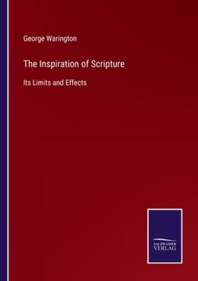 Cover for George Warington · The Inspiration of Scripture (Paperback Book) (2022)