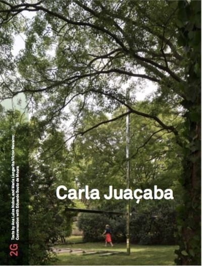 Cover for Mois  S Puente  Ana · 2G 88: Carla Juacaba: No. 88. International Architecture Review - 2G (Paperback Book) (2023)