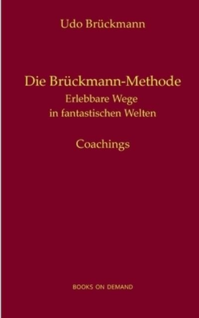 Cover for Udo Bruckmann · Die Bruckmann-Methode (Paperback Book) (2021)