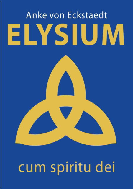 Cover for Anke von Eckstaedt · Elysium (Paperback Book) (2021)