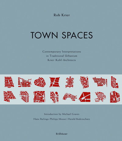 Cover for Rob Krier · Town Spaces: Contemporary Interpretations in Traditional Urbanism (Paperback Book) [2nd revised edition] (2006)