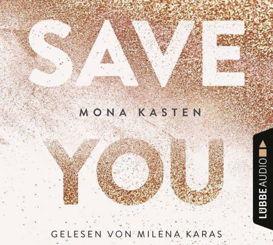 CD Save you - Mona Kasten - Music - Bastei Lübbe AG - 9783785756584 - May 25, 2018