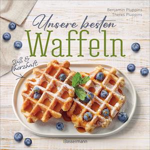 Cover for Benjamin Pluppins · Unsere besten Waffeln - Süß und herzhaft. (Book) (2024)