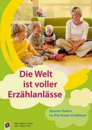 Cover for Petra Bartoli y Eckert · Die Welt ist voller Erzählanlässe (Paperback Book) (2013)